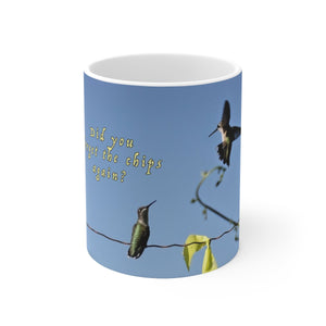 Forgot the Chips Hummingbird Ceramic Mug 11oz